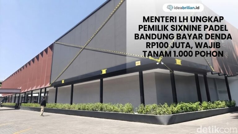 Menteri LH Ungkap Pemilik SixNine Padel Bandung Bayar Denda Rp100 Juta, Wajib Tanam 1.000 Pohon